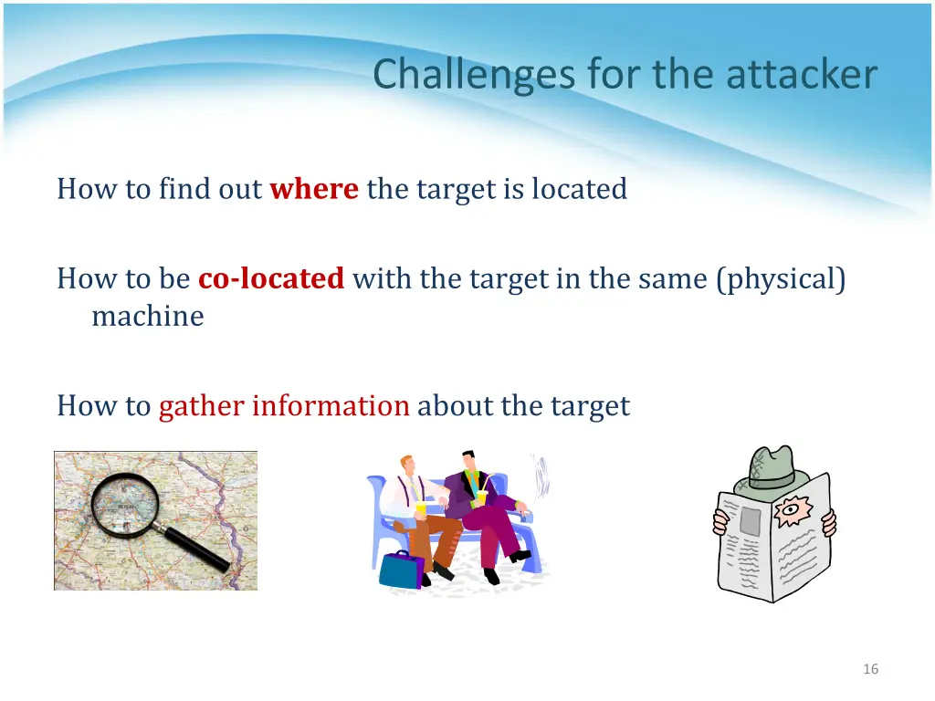 challenges for the attacker