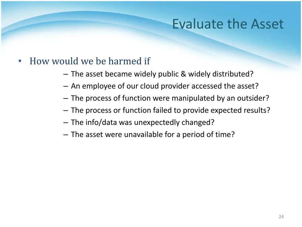 evaluate the asset