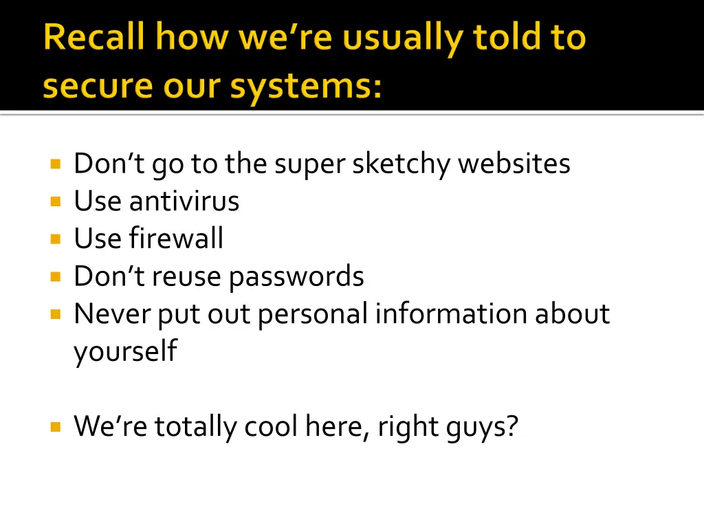 d on t go to the super sketchy websites