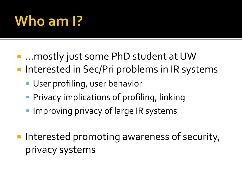 mostly just some phd student at uw interested