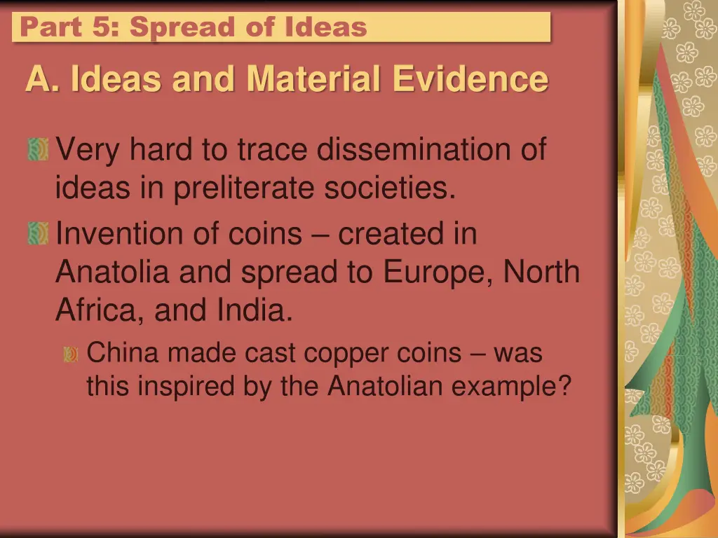 part 5 spread of ideas