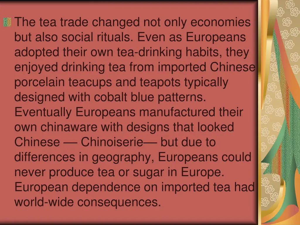 the tea trade changed not only economies but also