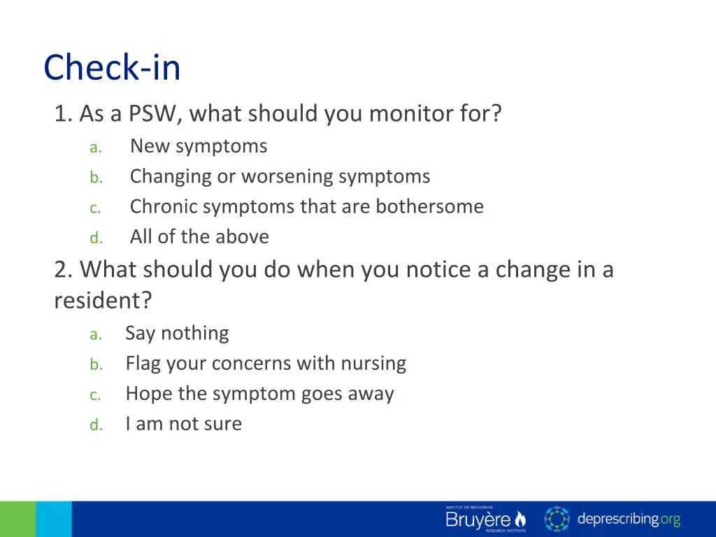 check in 1 as a psw what should you monitor