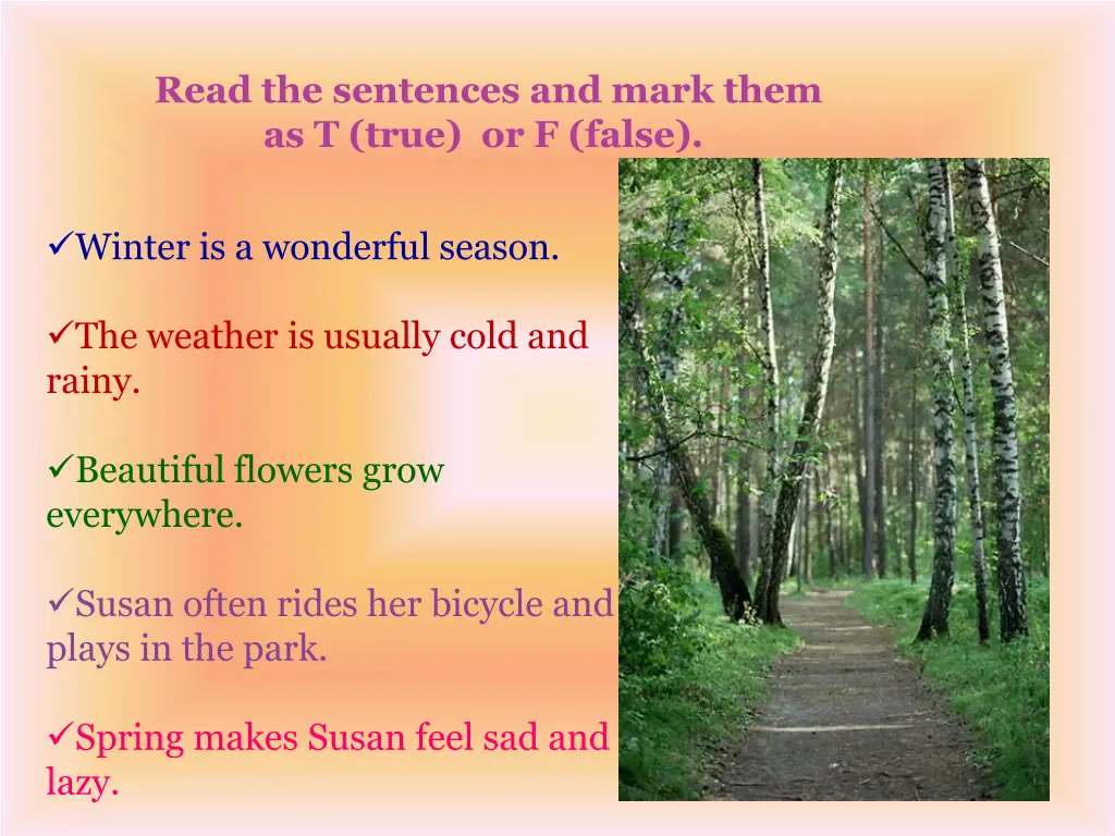 read the sentences and mark them as t true