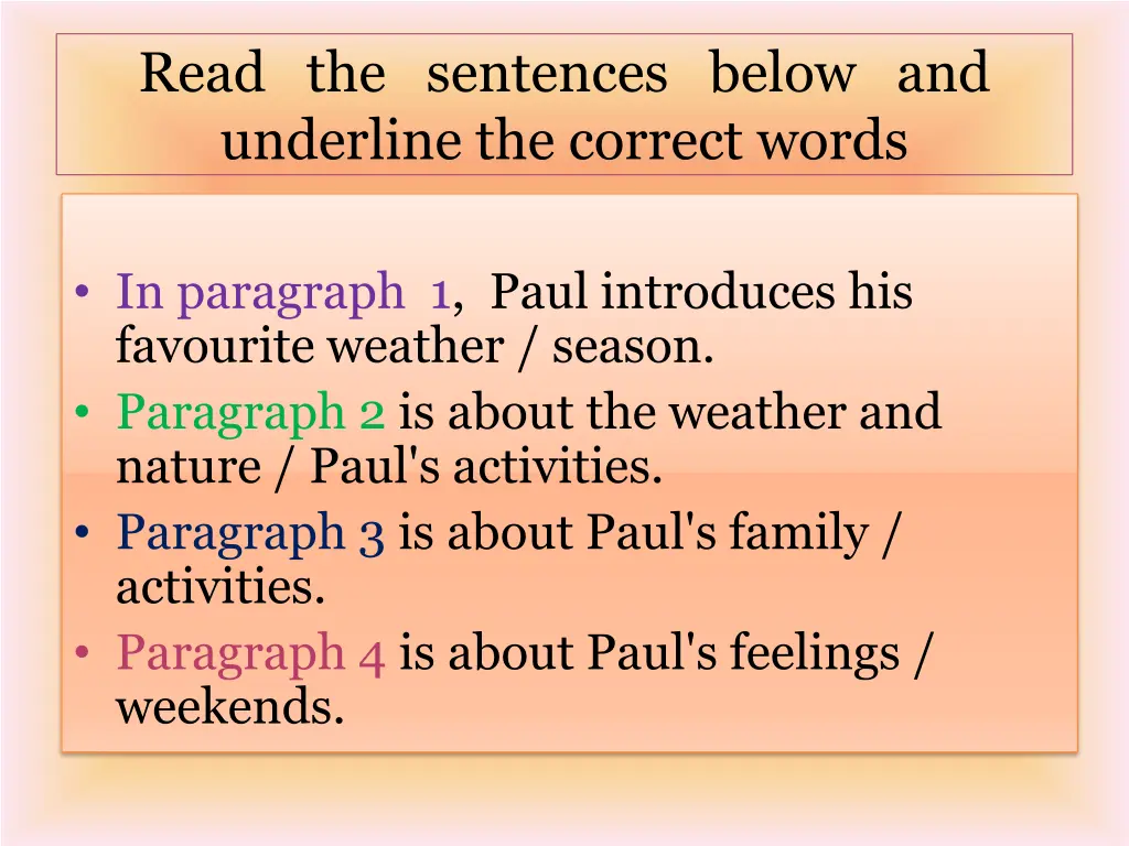 read the sentences below and underline
