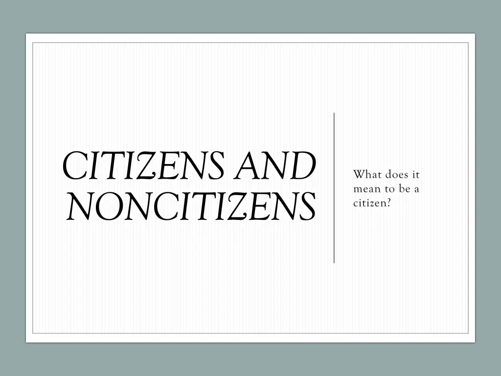 citizens and noncitizens