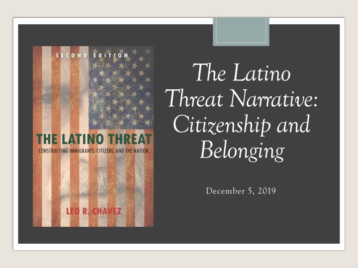 the latino threat narrative citizenship