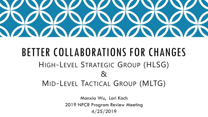 better collaborations for changes h igh l evel