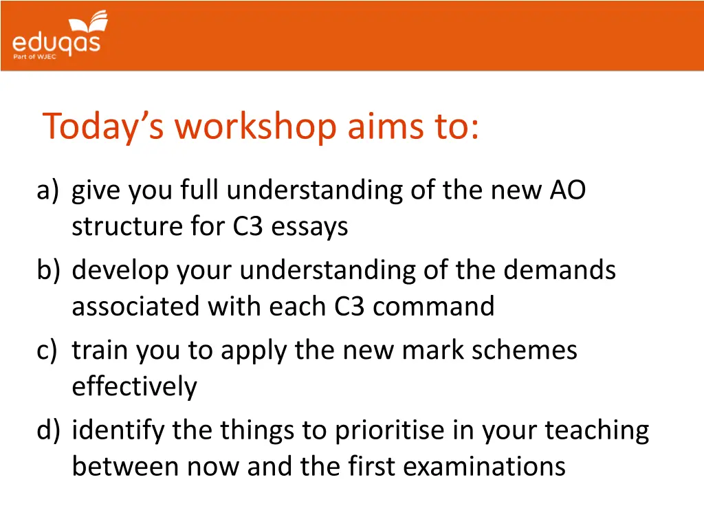today s workshop aims to