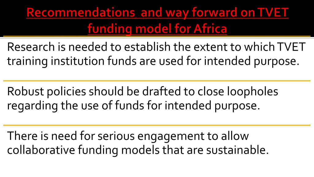 research is needed to establish the extent