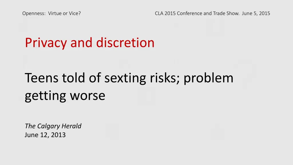 openness virtue or vice cla 2015 conference 22