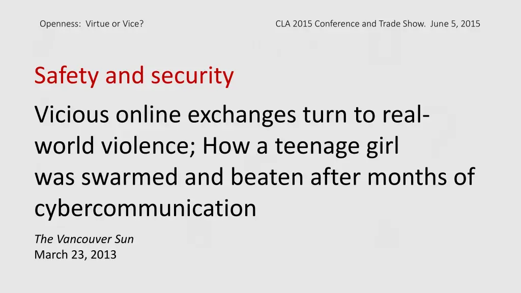 openness virtue or vice cla 2015 conference 23