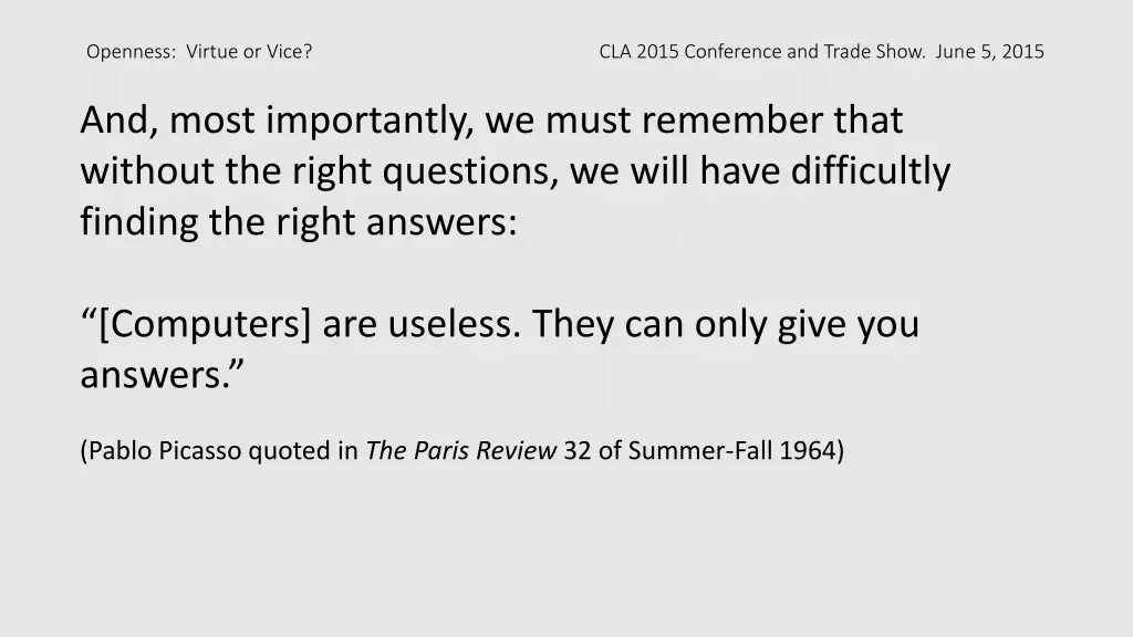 openness virtue or vice cla 2015 conference 31
