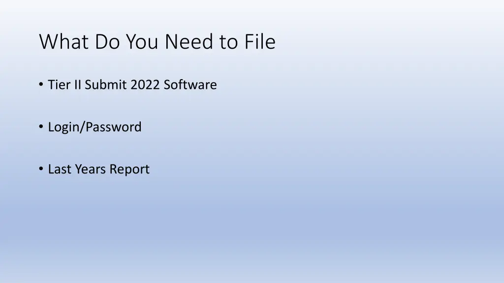 what do you need to file