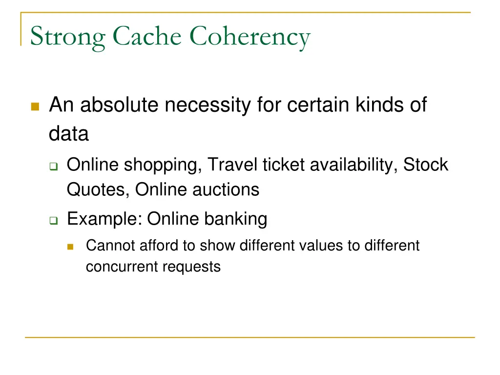 strong cache coherency