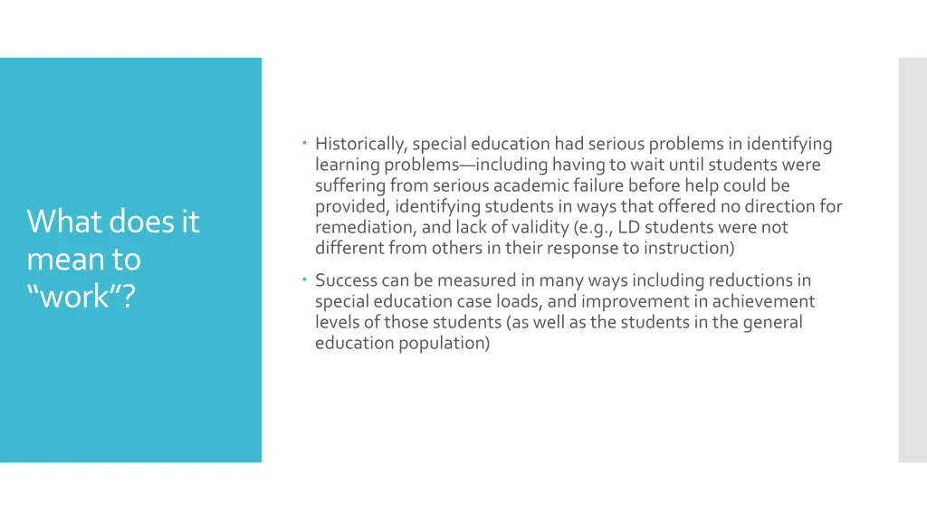 historically special education had serious