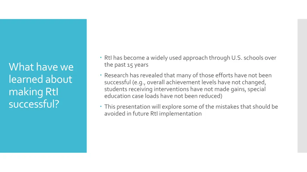 rtihas become a widely used approach through