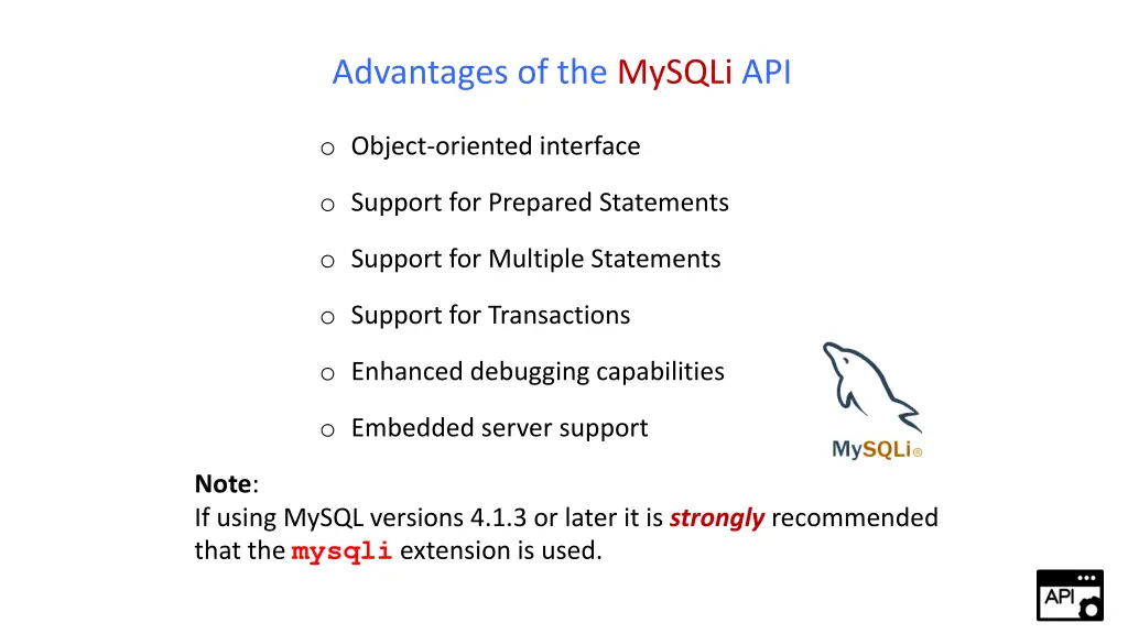 advantages of the mysqli api