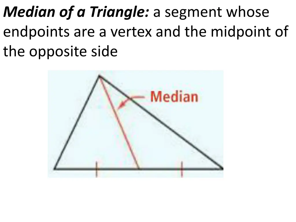 median of a triangle a segment whose endpoints
