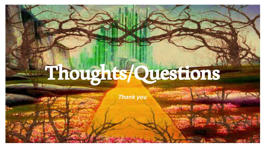thoughts questions thank you