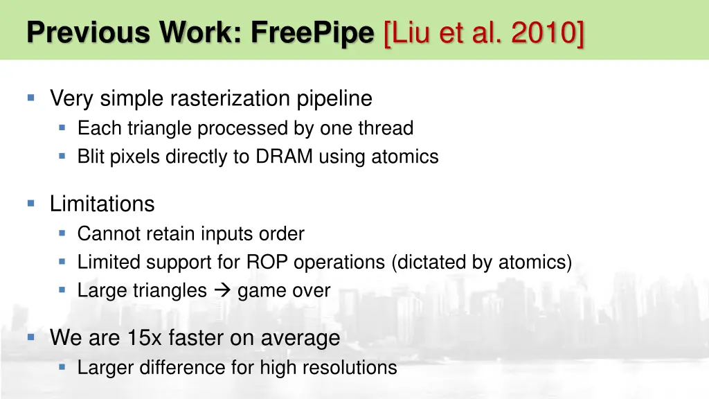 previous work freepipe liu et al 2010