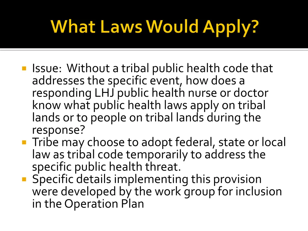issue without a tribal public health code that