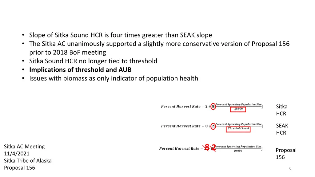 slope of sitka sound hcr is four times greater 1