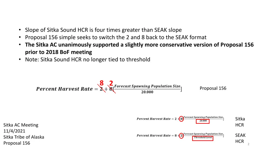 slope of sitka sound hcr is four times greater