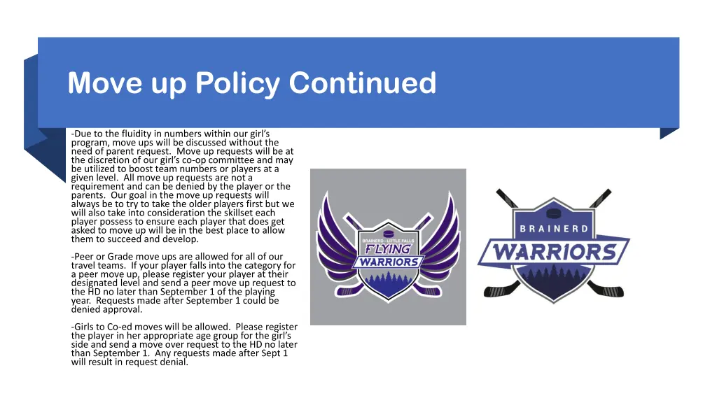 move up policy continued