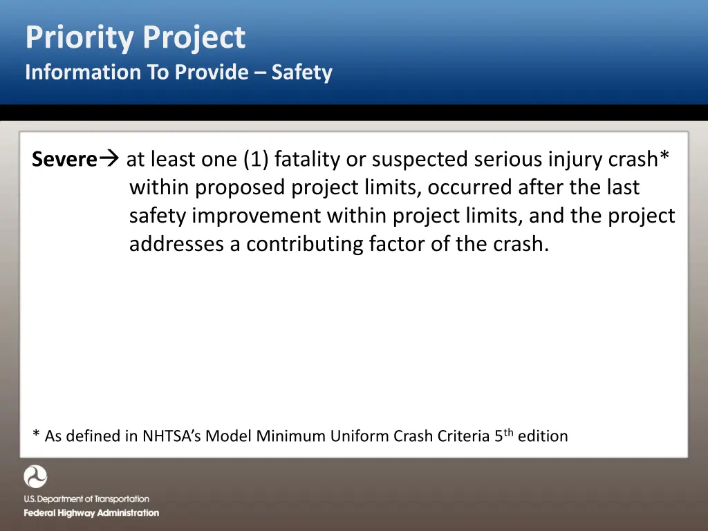 priority project information to provide safety