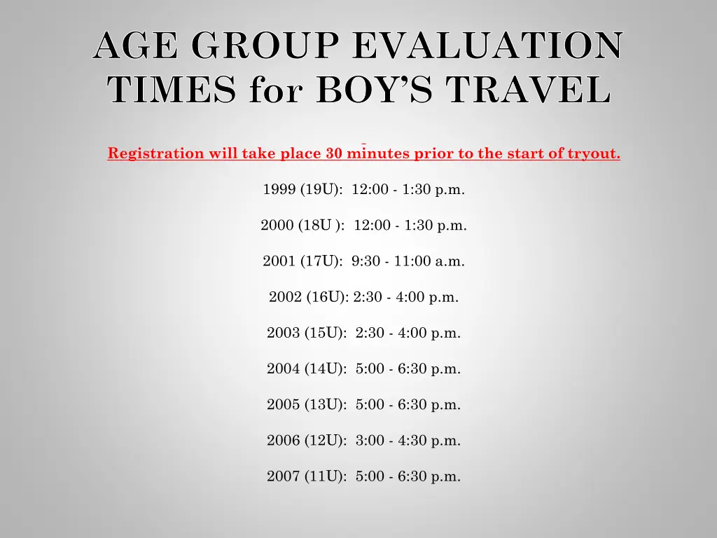 age group evaluation times for boy s travel