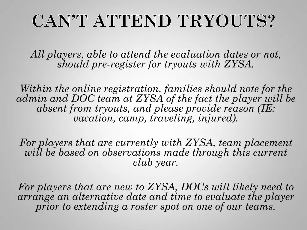can t attend tryouts