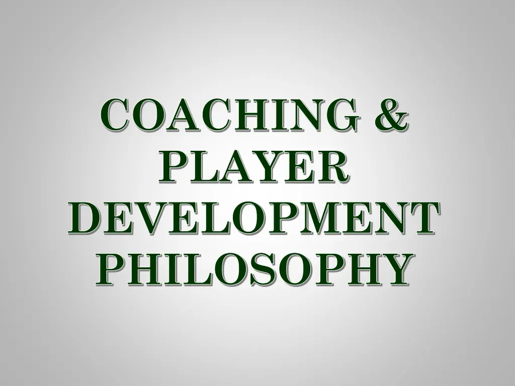 coaching player development philosophy