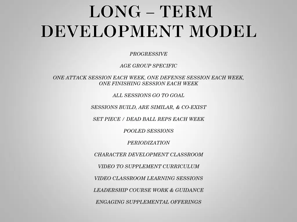 long term development model