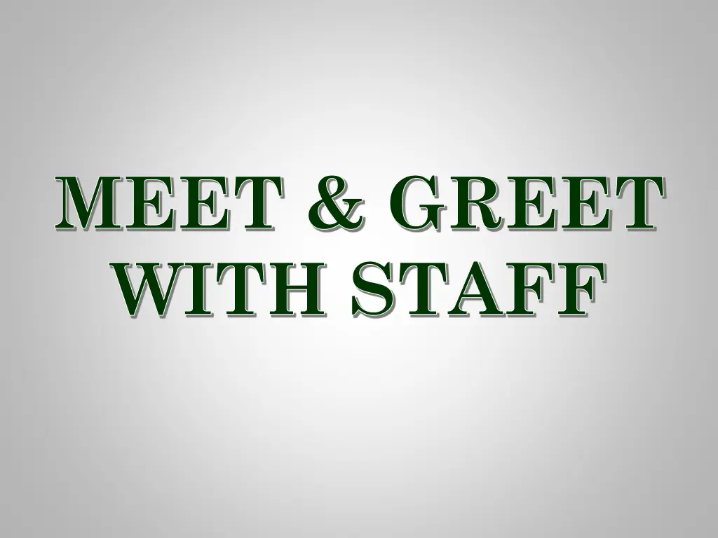 meet greet with staff