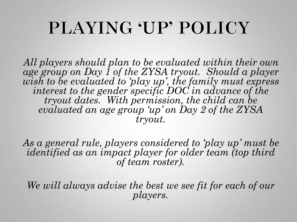 playing up policy