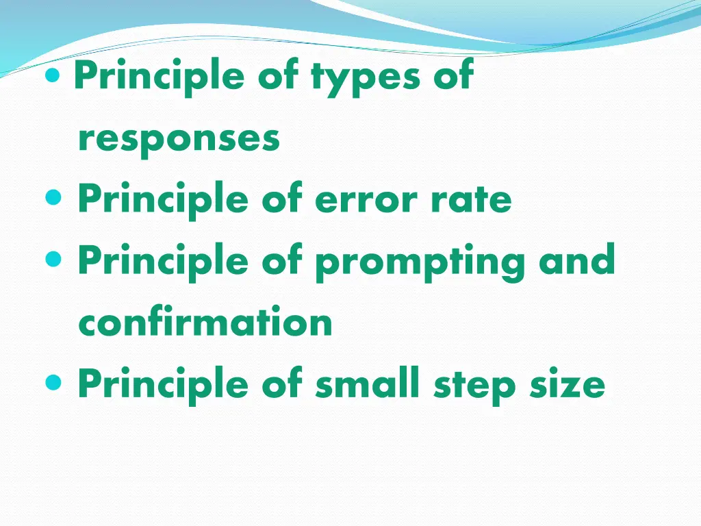 principle of types of responses principle