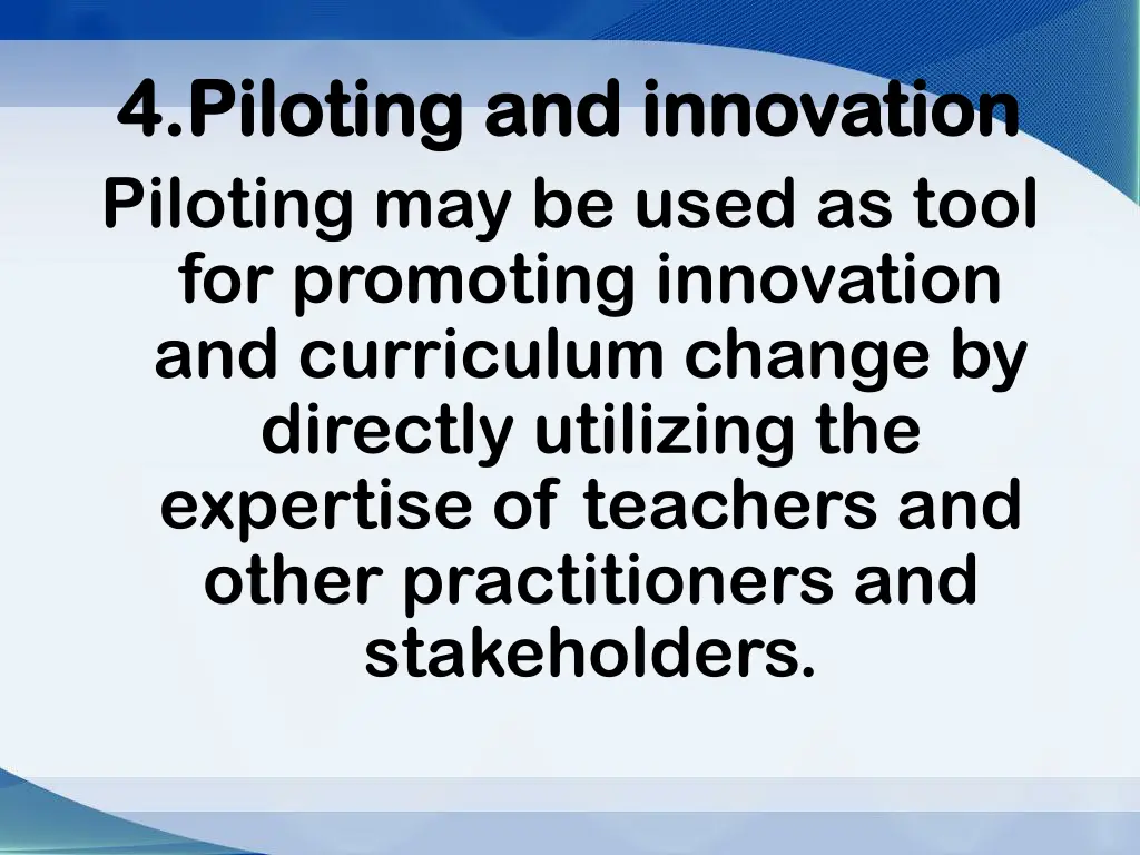 4 piloting and innovation 4 piloting