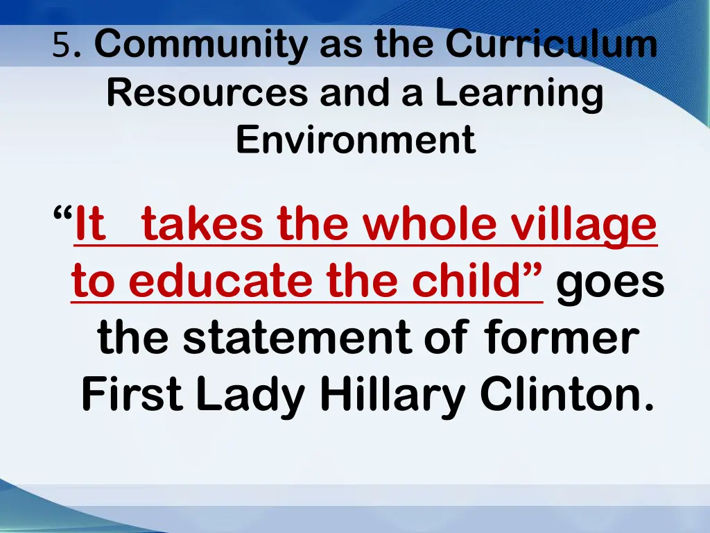 5 community as the curriculum resources 1
