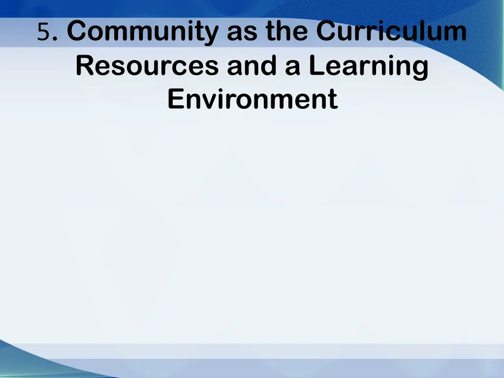5 community as the curriculum resources