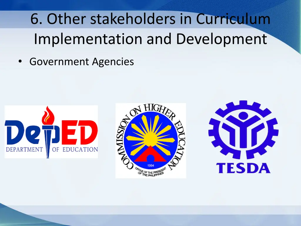 6 other stakeholders in curriculum implementation