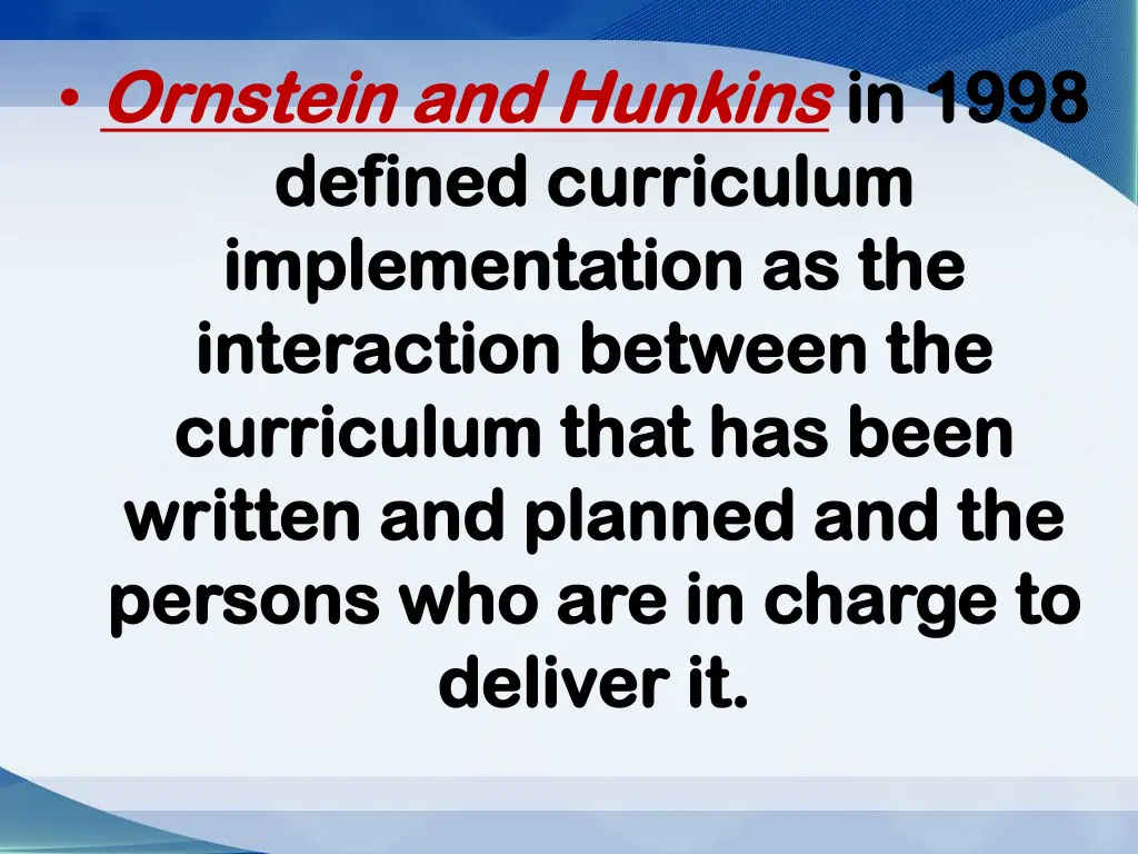 ornstein and ornstein and hunkins defined