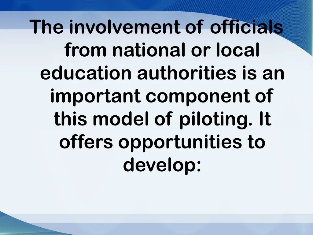 the involvement of officials from national