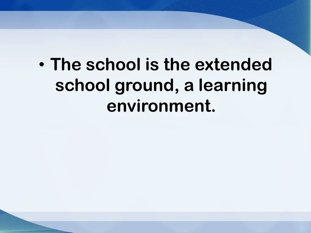 the school is the extended school ground