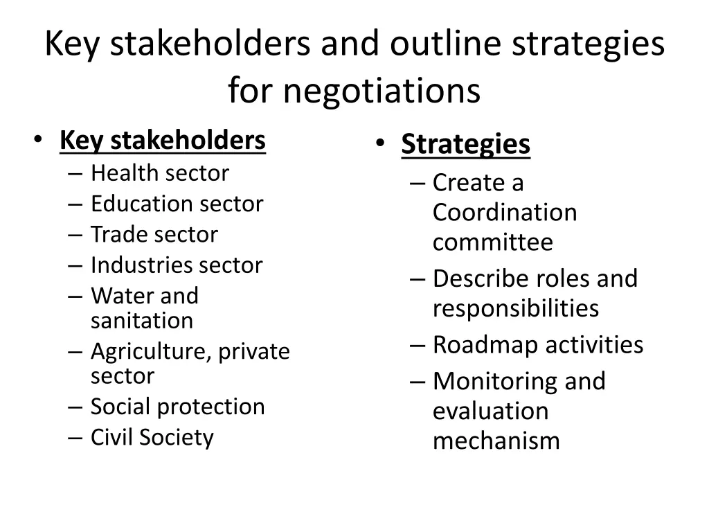 key stakeholders and outline strategies
