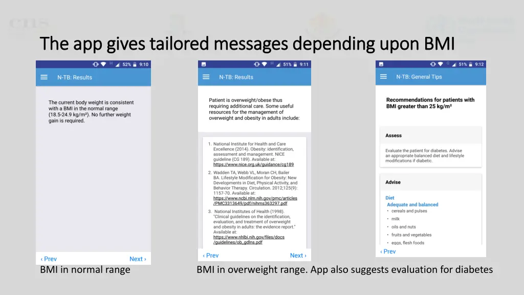the app gives tailored messages depending upon
