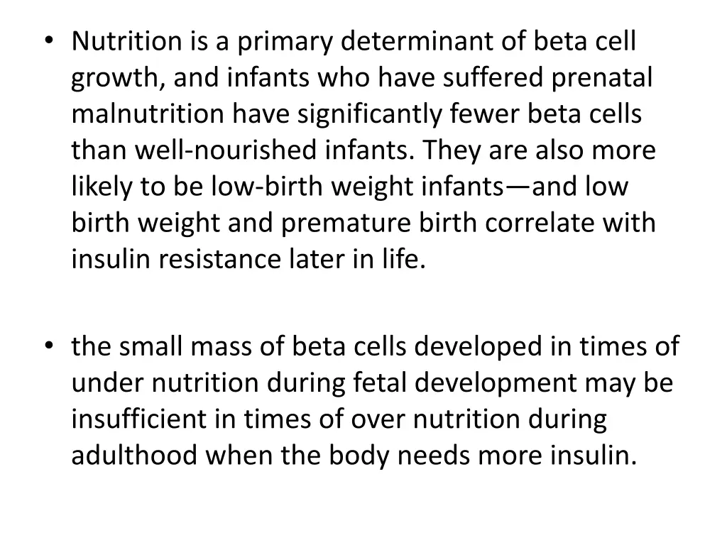 nutrition is a primary determinant of beta cell