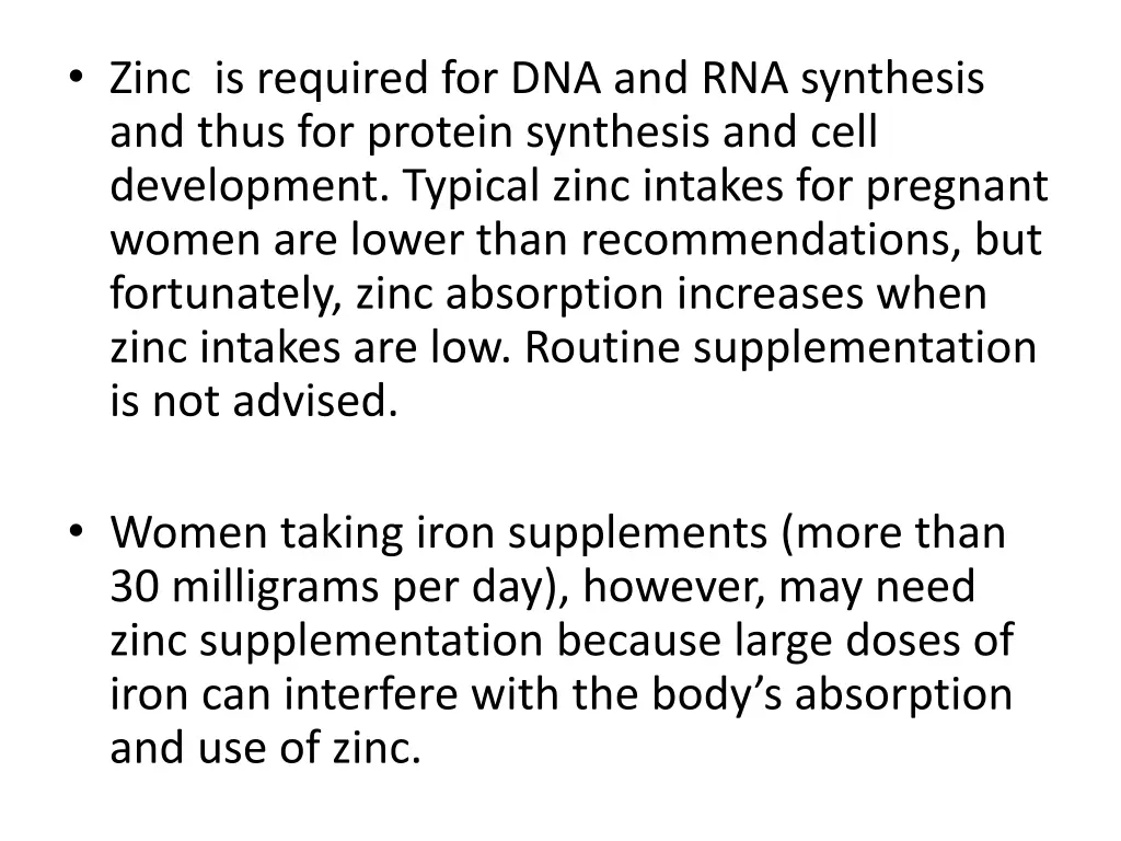 zinc is required for dna and rna synthesis