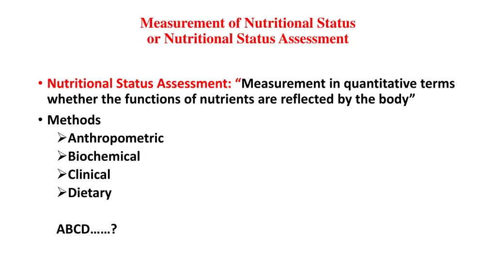 measurement of nutritional status or nutritional