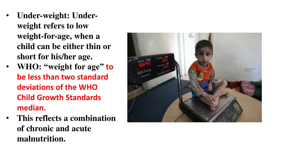 under weight under weight refers to low weight